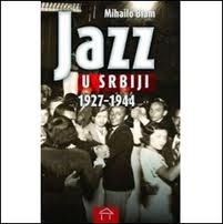 Jazz u Srbiji, Džez u Srbiji 1927 1944, 