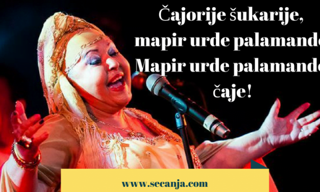 Čajorije Šukarije tekst i video – Esma Redžepova