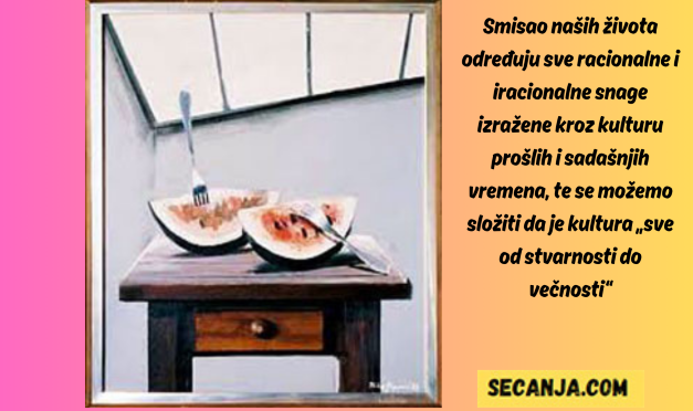 Kultura je sveobuhvatni pojam kojim se određuje čovek