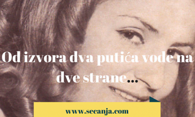 Od izvora dva putića – Lepa Lukić