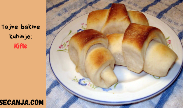 Bakine Kiflice – starinski recept