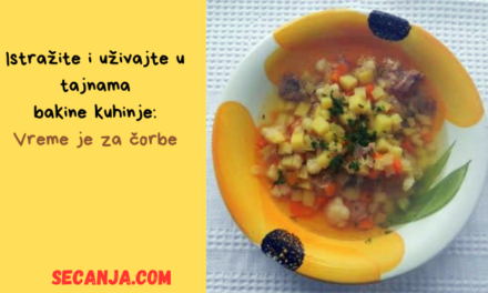 Bakine čorbe – starinski recepti