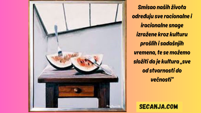 Kultura je sveobuhvatni pojam kojim se određuje čovek