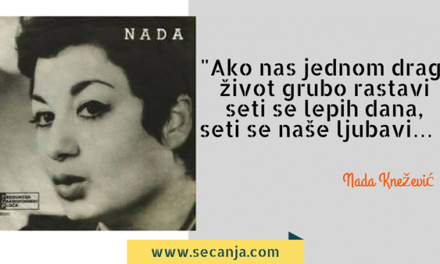 Seti se naše ljubavi – Nada Knežević